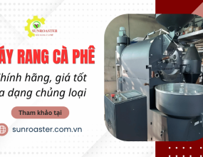 Máy rang cà phê chính hãng, giá tốt, đa dạng chủng loại 
